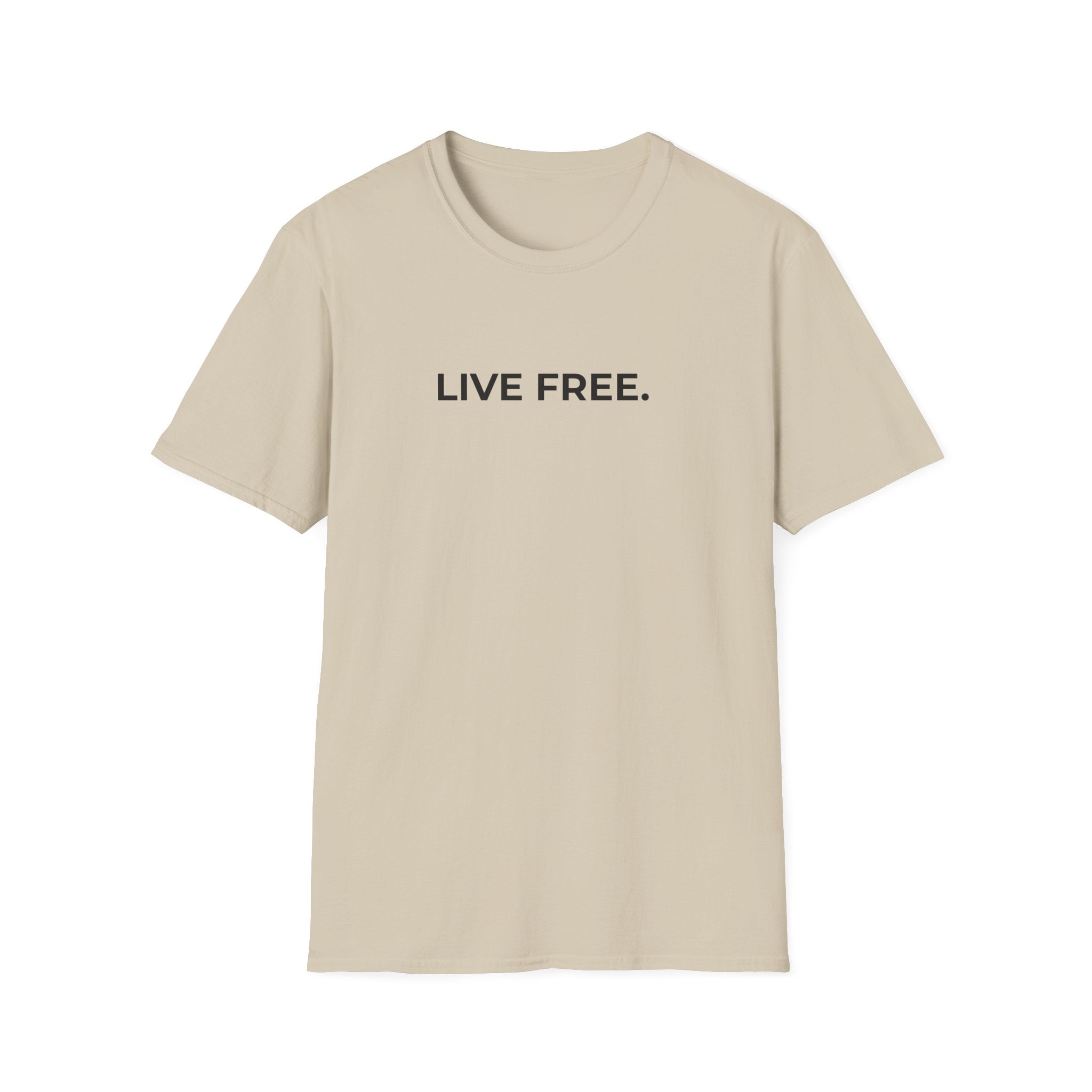 LIVE FREE.