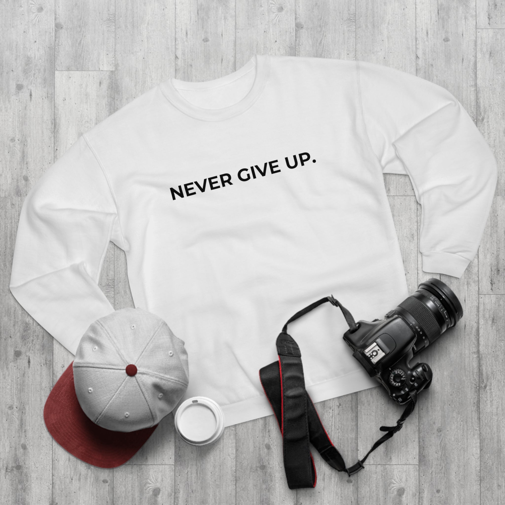 NEVER GIVE UP.