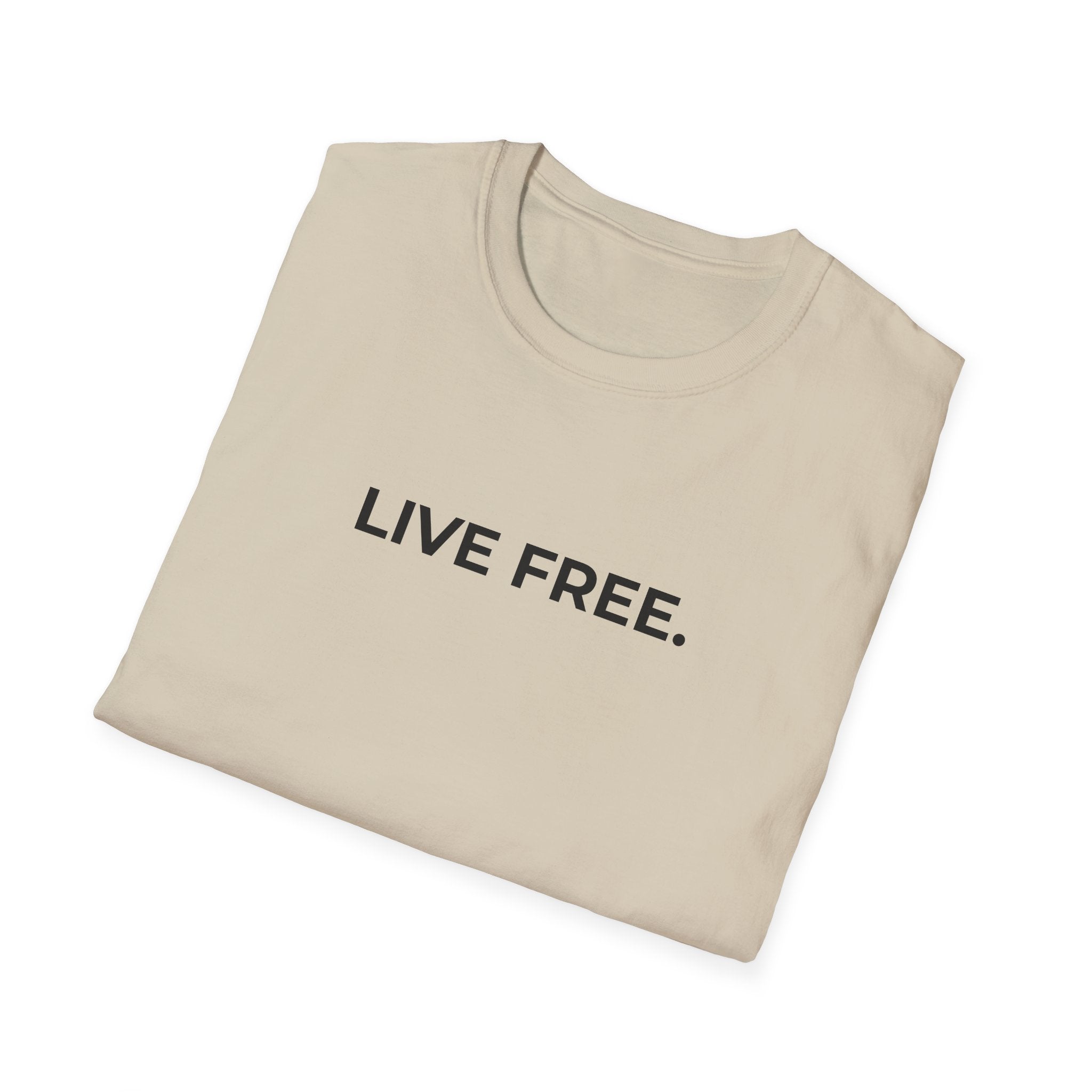 LIVE FREE.