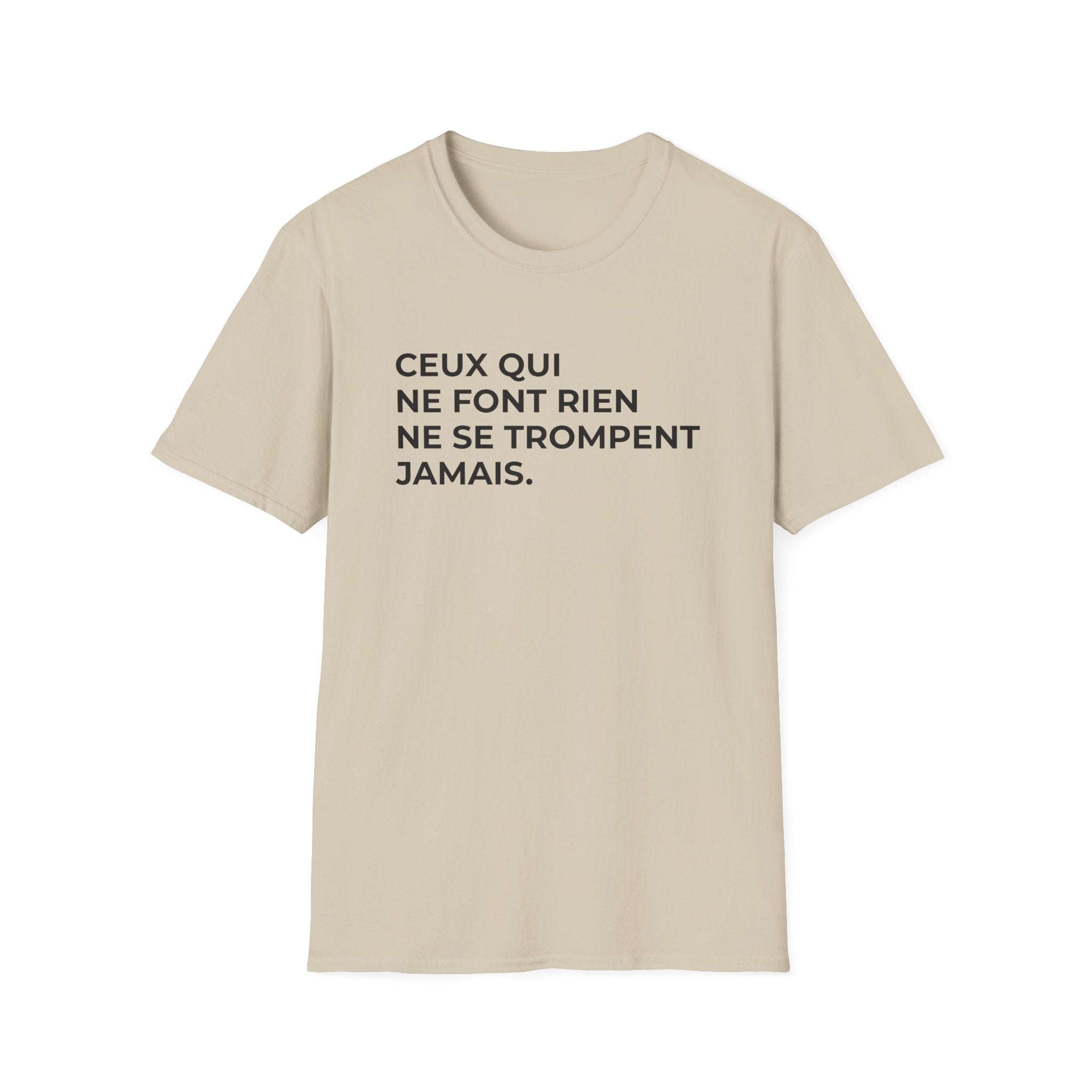 CEUX QUI NE FONT RIEN NE SE TROMPENT JAMAIS.