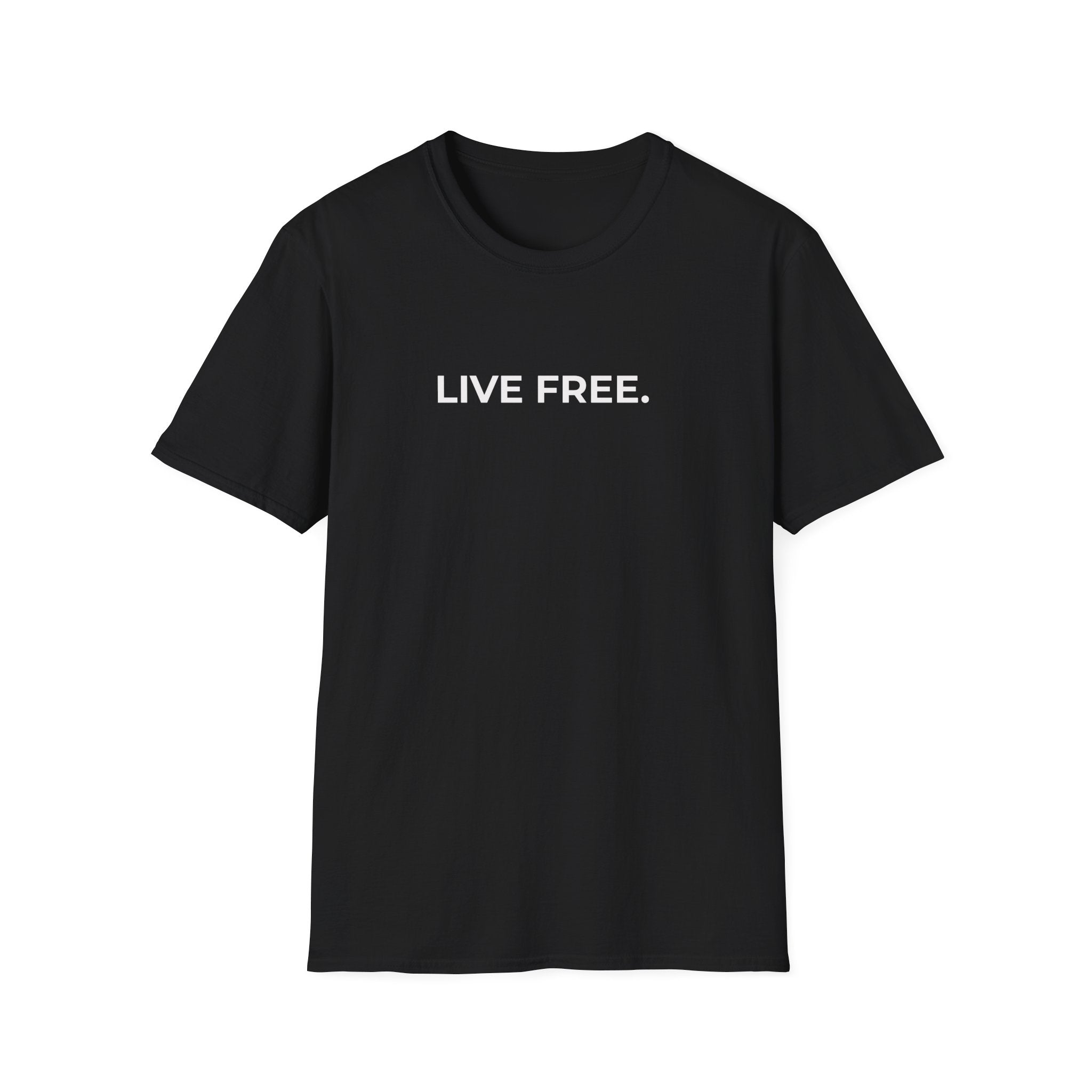 LIVE FREE.
