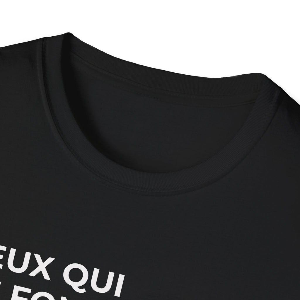 CEUX QUI NE FONT RIEN NE SE TROMPENT JAMAIS.